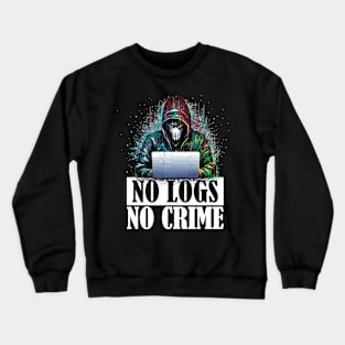 No Logs No Crime: The Ethical Hacker's Attire Crewneck Sweatshirt